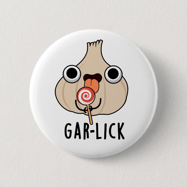 Garlick Funny Garlic Herb Pun  2 Inch Round Button (Front)