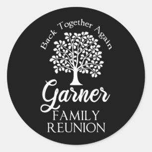 Garner Family Reunion Back Together Again For All Classic Round Sticker