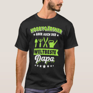Garten Papa Allotment Gardener Sayings Gardening A T-Shirt