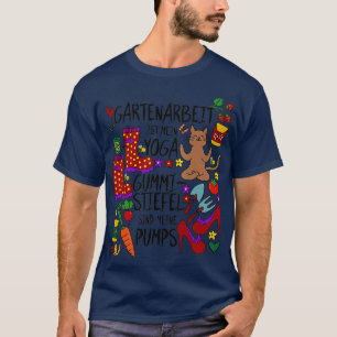 Gartenarbeit ist mein Yoga Wellington boots are my T-Shirt