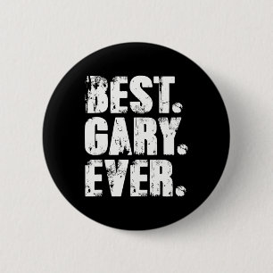 Gary Ever Birthday Name Shirt Humour Joke Gary 2 Inch Round Button