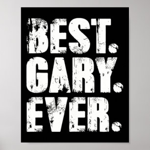Gary Ever Birthday Name Shirt Humour Joke Gary Poster