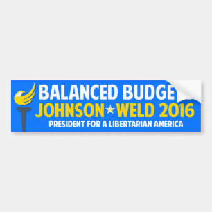 Gary Johnson 2016 Libertarian Bill Weld Budgets Bumper Sticker