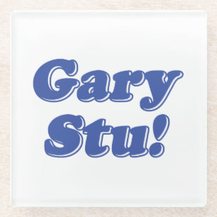 Gary Stu! Glass Coaster