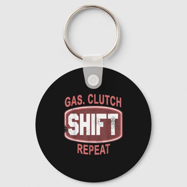 Gas Clutch Shift Repeat Funny Car Enthusiast Manua Keychain (Front)