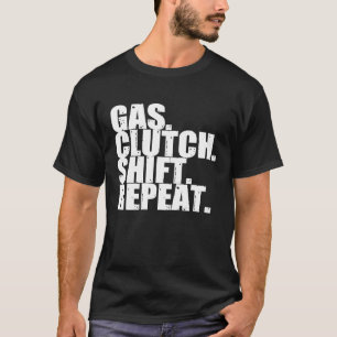 Gas Clutch Shift Repeat Manual Driving Men T-Shirt