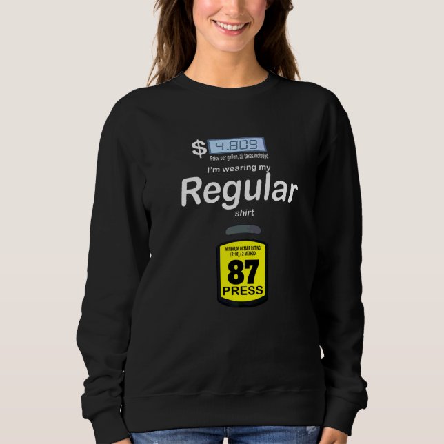 Gas Regular Costume  Regular Gas Pump Sweatshirt (Front)