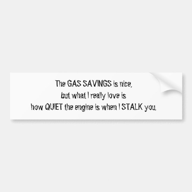 Gas Savings Stalker Sticker (Front)