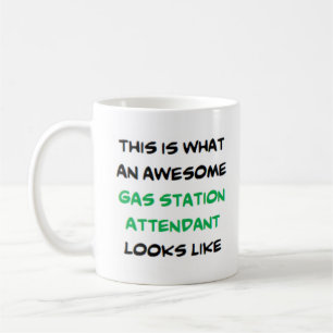 gas station attendant, awesome coffee mug
