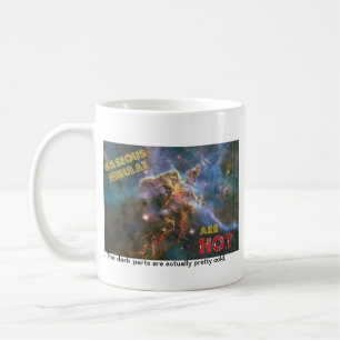 Gaseous nebulae are HOT Coffee Mug
