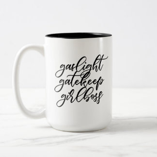 Gaslight, Gatekeep, Girlboss Cup