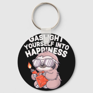 Gaslight yourself into happiness humour for Gaslig Keychain