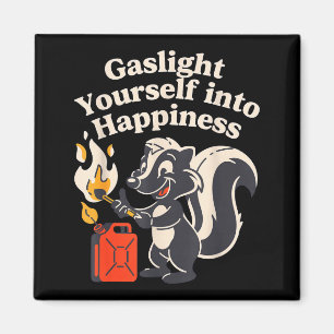 Gaslight yourself into happiness positive delusion magnet