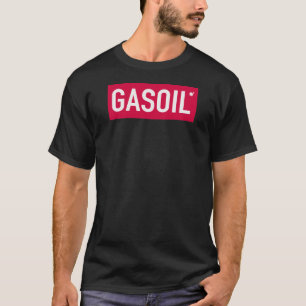 Gasoil diesel T-Shirt