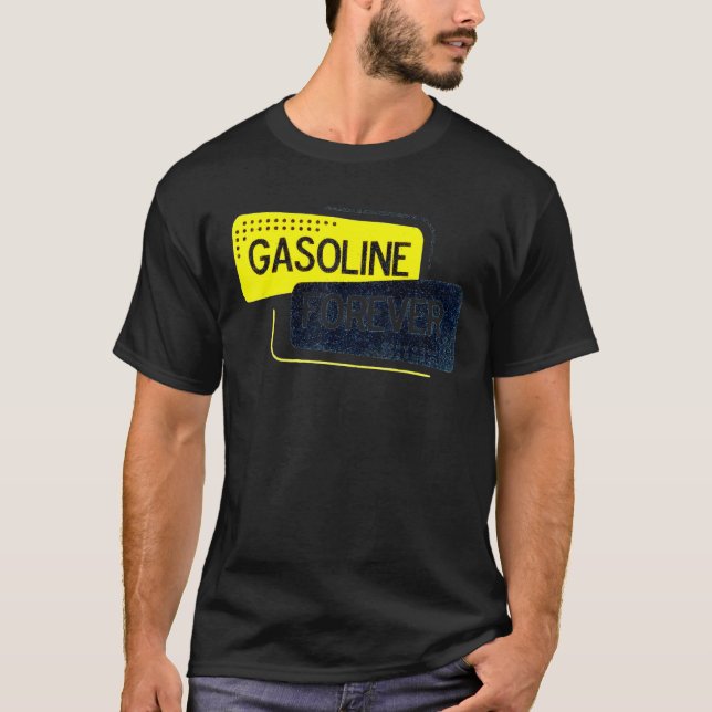 Gasoline Forever Air Freshener For Car Or Truck T-Shirt (Front)