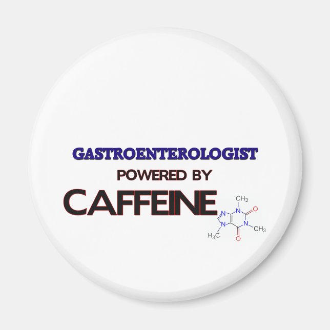 Gastroenterologist Powered by caffeine Magnet (Front)