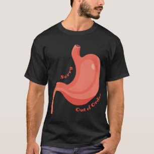 Gastroparesis AwarenessSorry out of order T-Shirt