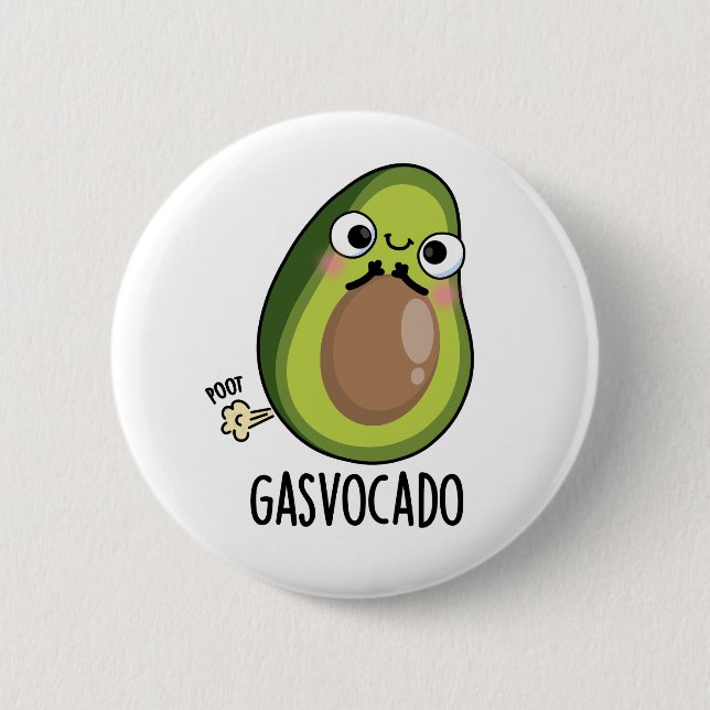 Gasvocado Funny Farting Avocado Pun  2 Inch Round Button (Front)