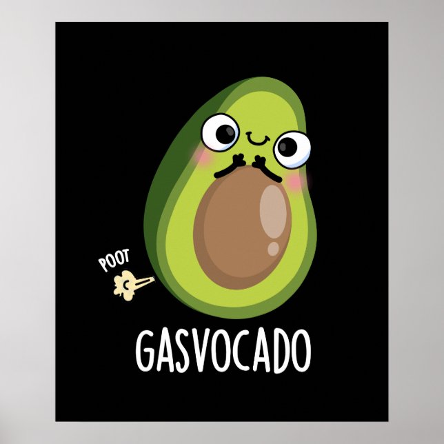 Gasvocado Funny Farting Avocado Pun Dark BG Poster (Front)
