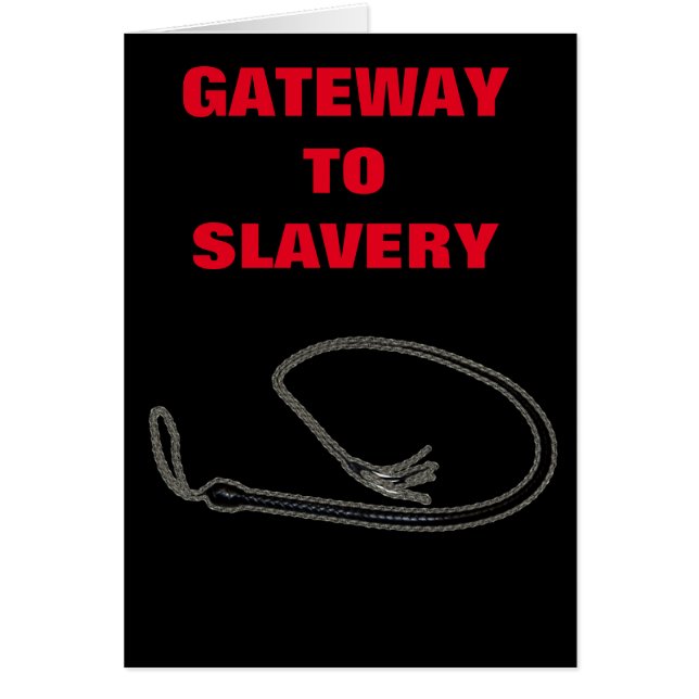 GATEWAY TO SLAVERY (Front)