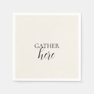 'Gather Here' Soft Cream Farmhouse Rustic Modern Napkin