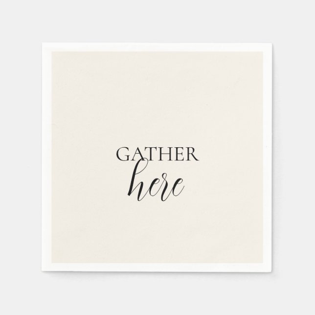 'Gather Here' Soft Cream Farmhouse Rustic Modern  Napkin (Front)