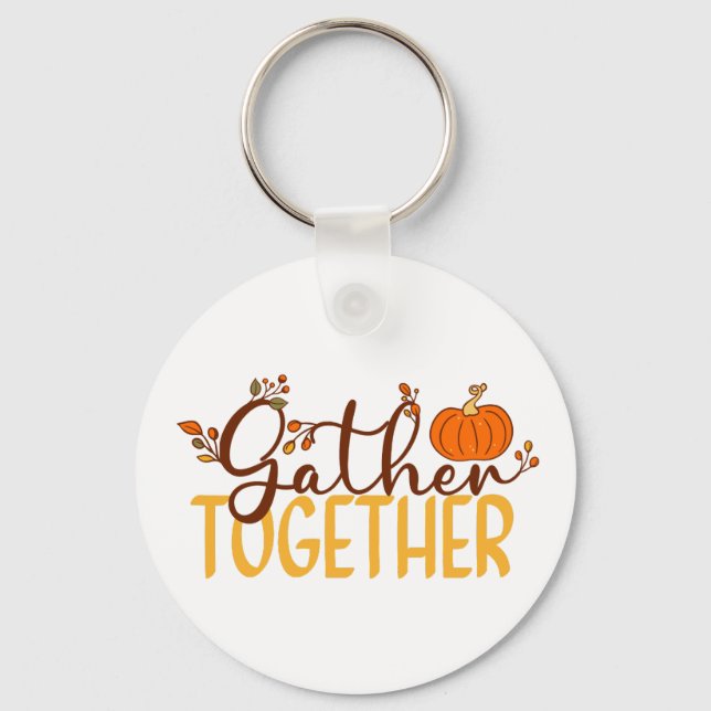 Gather Together Keychain (Front)