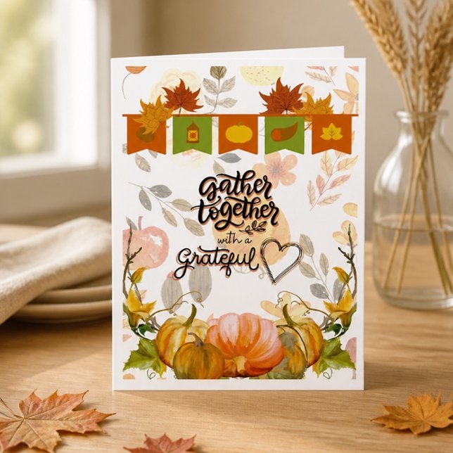 Gather Together Thanksgiving Greeting Card (Creator Uploaded)
