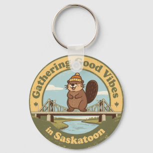 Gathering Good Vibes in Saskatoon Funny Beaver Keychain