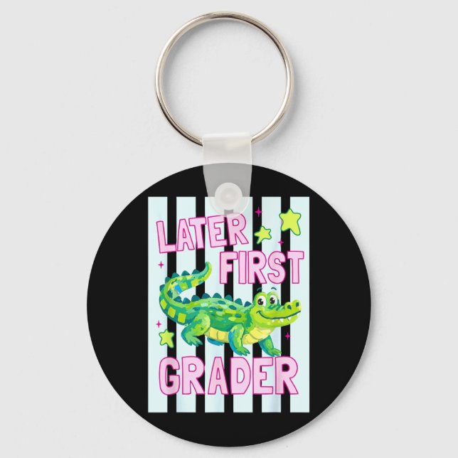 Gator Later Ft Grader Last Day School End of Keychain (Front)