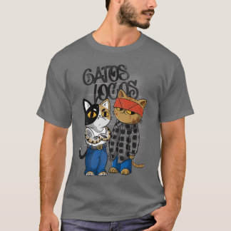 Gatos locos  T-Shirt
