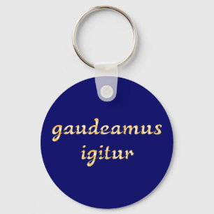 gaudeamus igitur Latein latin Keychain
