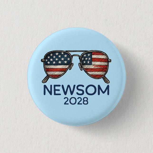 Gavin Newsom 2028 For President Sunglasses 1 Inch Round Button (Front)