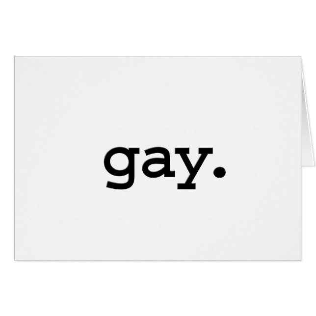gay. (Front Horizontal)