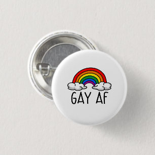 GAY AF 1 INCH ROUND BUTTON