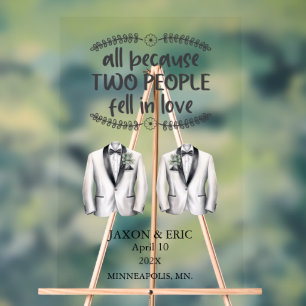 Gay All Because Two People Fell In Love Wedding Acrylic Sign