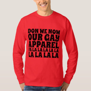 GAY APPAREL FUNNY CHRISTMAS T-SHIRTS