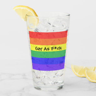 Gay As F*ck Glass
