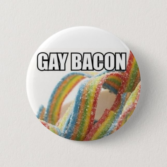 gay bacon :) 2 inch round button (Front)