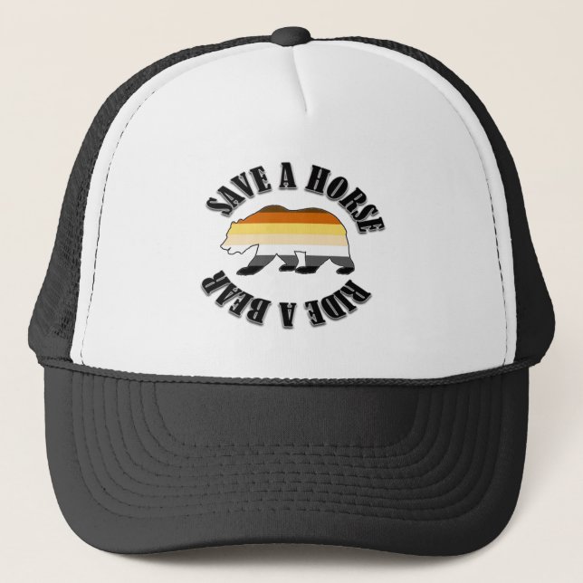 GAY BEAR BEAR PRIDE SAVE A HORSE RIDE A BEAR TRUCKER HAT (Front)