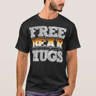 Gay Bear Pride Free Bear Hugs  T-Shirt
