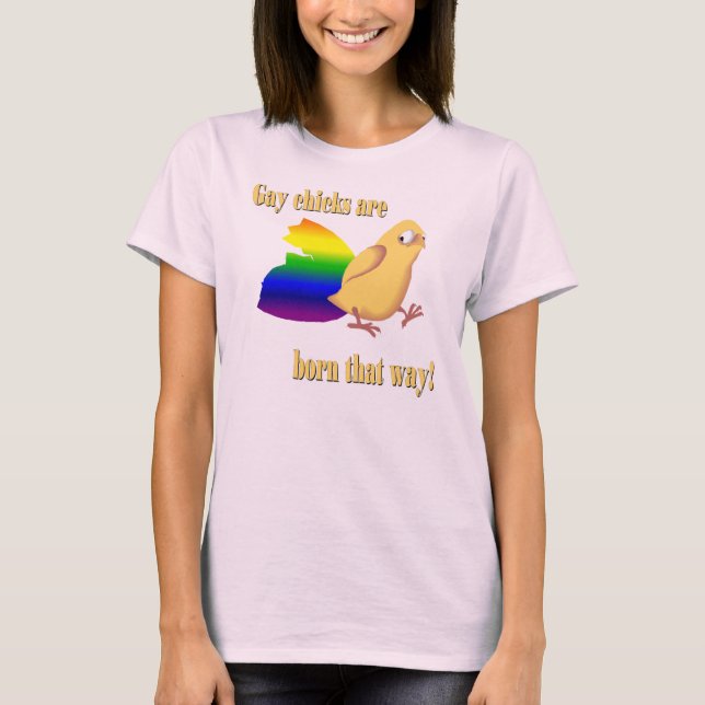 Gay Chicks T-Shirt (Front)