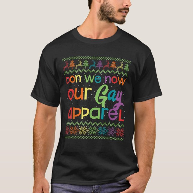 Gay Christmas Funny LGBT Don We Now Our Gay Appare T-Shirt (Front)