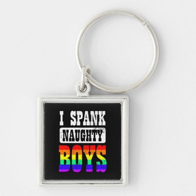 Gay Daddy I Spank Naughty Boy Keychain (Front)