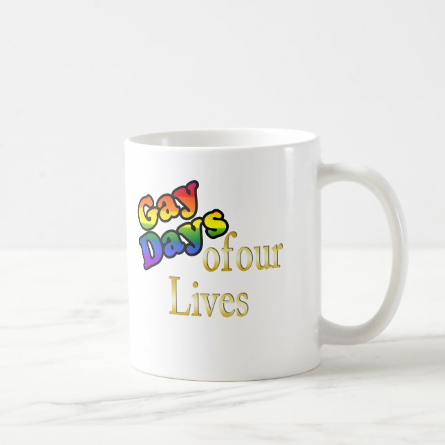 Gay Days Of Our Lives Coffee Mug (Right)