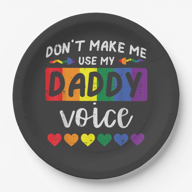 Gay Dont Make Me Use Daddy Voice Paper Plate (Front)