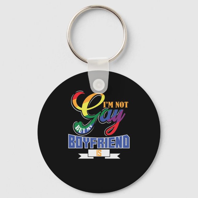 Gay "Ich bin nicht schwul, aber mein Freund" Keychain (Front)