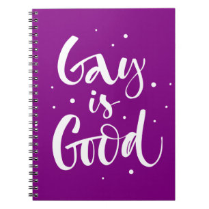 Gay is Good Notebook