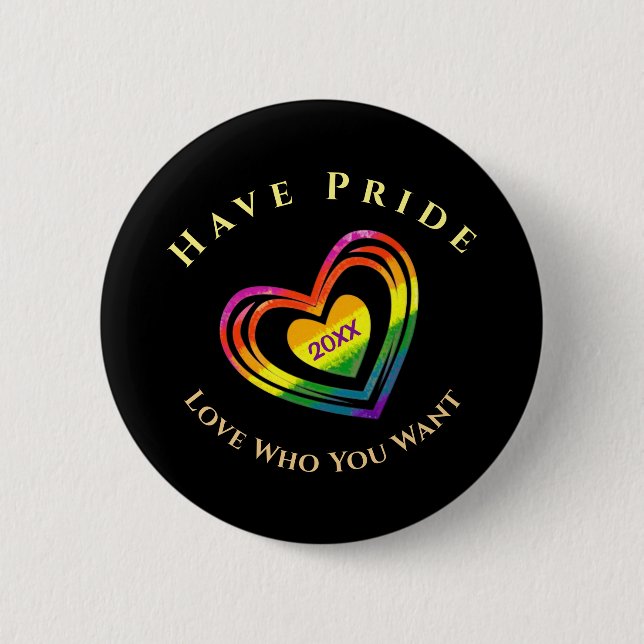 Gay LGBTQ Have Pride Love Who You Want Custom 2 Inch Round Button (Front)