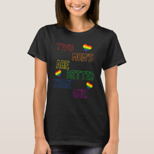 Gay Mom Pride I Love My Two Mothers For Daughters T-Shirt